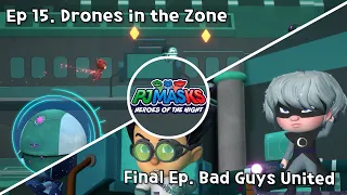 😽PJ MASKS: HEROES OF THE NIGHT🦉 - 【Episode 15. Drones in the zone】 【Episode 16. Bad Guys United】