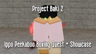 PROJECT BAKI 2 - IPPO PEEKABOO BOXING QUEST + SHOWCASE - ROBLOX