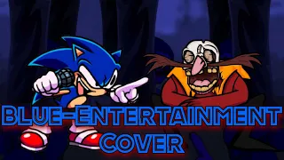 Blue-Entertainment but Sonic and Eggman.exe sing it | Friday Night Funkin'