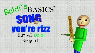 Your Rizz | Oh Oh Ohio Baldi's AI cover