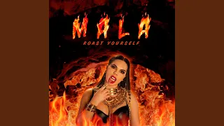 Mala / Roast Yourself