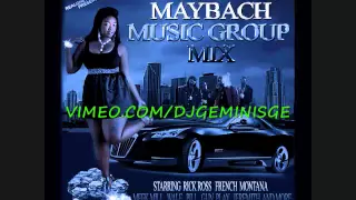 DJ-GEMINI S.G.E. MAYBACH MUSIC GROUP MIX [CLEAN]