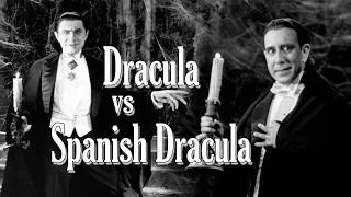 Dracula vs Spanish Dracula - a tale of two visions