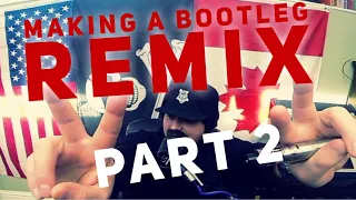 MAKING A BOOTLEG REMIX - Drivers Licence Part 2