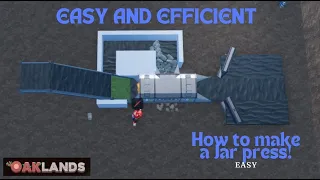 Jar press set-up! FAST and EFFICIENT!!! / Roblox Oaklands