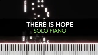 THERE IS HOPE - Solo Piano