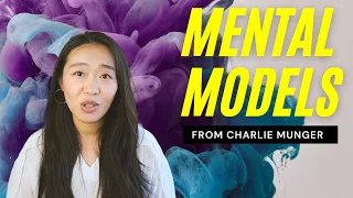 Mental Models Explained: 6 Mental Models from Charlie Munger