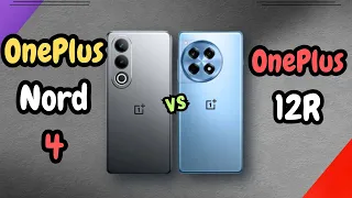 OnePlus Nord 4 Vs OnePlus 12R | 2 OnePlus Premium and Budget Friendly Phone | Who Will Win |