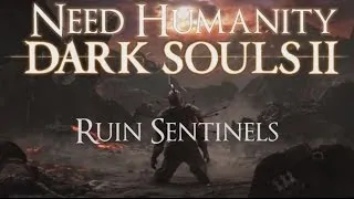 Dark Souls II Boss Guide: Ruin Sentinels
