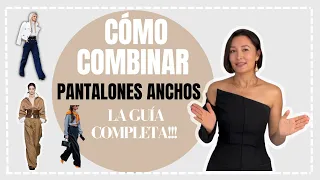 Trucos para combinar Pantalones Anchos/Errores que evitar/Con qué zapato llevar Pantalón Ancho