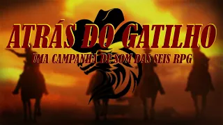 ATRÁS DO GATILHO - SESSÃO 3 - GATILHOS E LOBOS