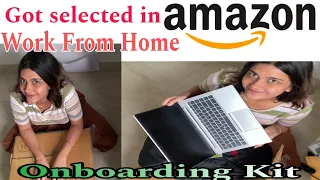 Got Selected in amazon for WORK FROM HOME💫||Unboxing Onboarding-Kit||Free Laptop||#jobsearch#amazon