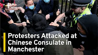 Hong Kong Protesters Attacked at Chinese Consulate in Manchester | TaiwanPlus News