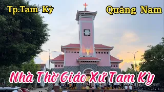 Review: Nhà Thờ Giáo Xứ Tam Kỳ (Tam Ky Parish Church) I Tp.Tam Kỳ I Quảng Nam I Việt Nam I Thang Vu