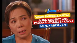 Susan Enriquez, naiyak nang ikuwento ang pagkaka-hostage sa kanya ng Abu Sayyaf | I Juander