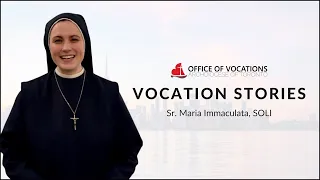 Vocation Stories | Sr. Maria Immaculata, SOLI