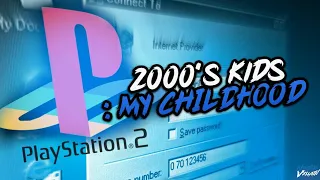 2000's Kids: My Childhood (Full)