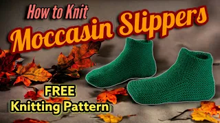 How to Knit Moccasin Slippers with a Cuff for Adults and Children - FREE Knitting Pattern #knitting