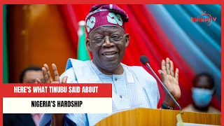 Here's What Tinubu Said About Nigeria's Hardship