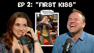 Ep. 2: “First Kiss” | Wizards of Waverly Pod