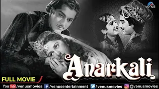 Anarkali (1953) Full Movie | Pradeep Kumar | Bina Rai | Kuldip Kaur | Old Hindi Classic Movie
