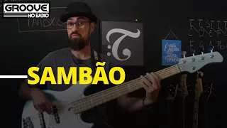 Como tocar SAMBÃO NO BAIXO | #25 - Groove no Baixo