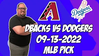 Arizona Diamondbacks vs Los Angeles Dodgers 9/13/22 MLB Free Pick Free MLB Betting Tips