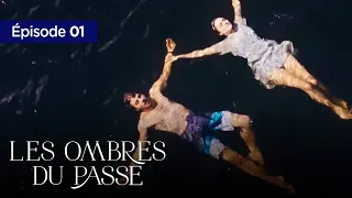 Les ombres du Passé EP 01 -  en Français