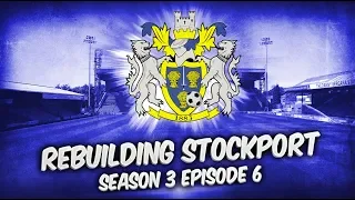 Rebuilding Stockport County - S3-E6 First Senior Goal! | Football Manager 2019