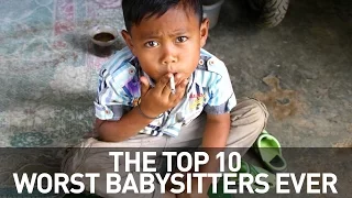 Top 10 Worst Babysitters Ever