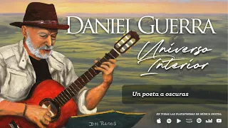 Daniel Guerra - Un poeta a oscuras