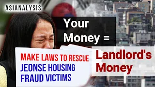 South Korea’s “Jeonse” Housing Fraud Problem