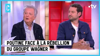 Poutine face à la rébellion du groupe Wagner - C l’hebdo - 23/06/2023