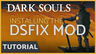 Dark Souls - How to Install the DSfix Mod (Resolution & Frame Rate Fix)