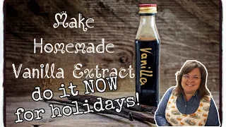 How to Make EASY Homemade Vanilla | Complete Explanation | Save Money | MYO Vanilla Extract