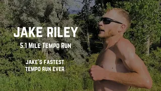 Jake Riley - 5.1 Mile Tempo Run (Jake's Final Hard Workout)