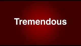 Tremendous - English Word - Meaning - Examples