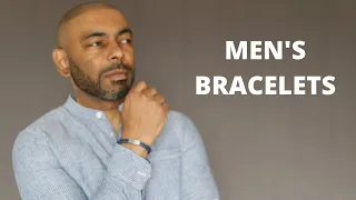How To Wear Men's Bracelets