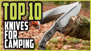 Best Knives For Camping | Top 10 Camping Knives on Amazon