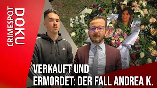 Verkauft und ermordet: Der Fall von Andrea K. | Crimespot Doku