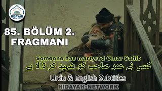 Kuruluş Osman 85 Bölüm 2 English Subtitles | kurulus Osman Season 3 Episode 85 Trailer Urdu Subtitle