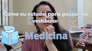 Como eu estudei para passar em medicina na federal. Dicas e conselhos para vestibular e enem