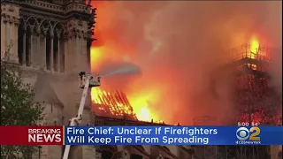 Fire Chief: Unclear If Firefighters Will Keep Notre Dame Fire From Spreading
