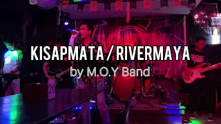 KISAPMATA | RIVERMAYA | Cover by M.O.Y