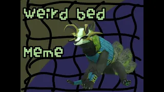 Weird Bed meme / Ft. Daisy, Lime and few more / WildCraft