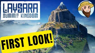 Laysara: Summit Kingdom I First Look!