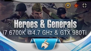 Heroes and Generals - TEST FPS - i7 6700K @4.7 GHz & GTX 980Ti