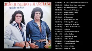 João Mineiro e Marciano 2021-A Melhor De João Mineiro e Marciano - Musica e João Mineiro e Marciano