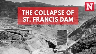 St. Francis Dam Collapse: One Of The Worst Engineering Disasters In U.S. History