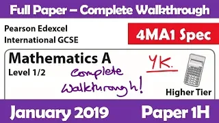 January 2019 Paper 1H | Edexcel IGCSE Maths A | Complete Walkthrough